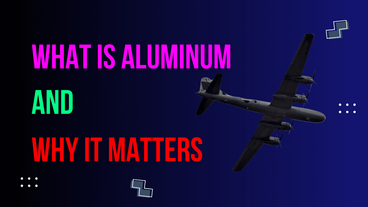 Read more about the article What Is Aluminum and Why It Matters : Understanding Its Impact on Our Daily LivesWhat Is Aluminum and Why It Matters #2