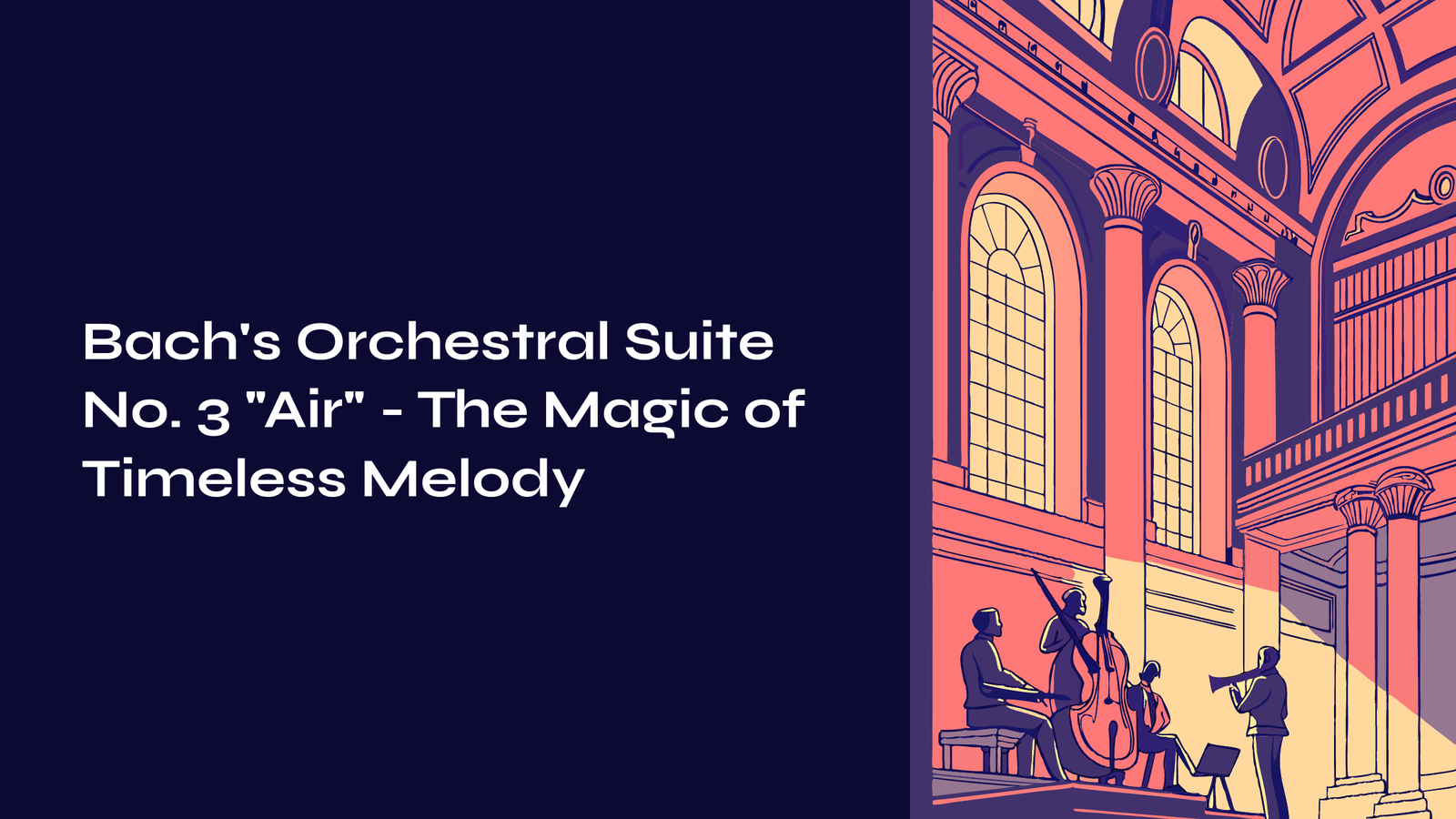 You are currently viewing Bach’s Orchestral Suite No. 3 “Air” – The Magic of Timeless Melody