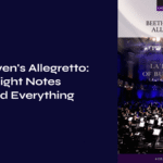Beethoven’s Allegretto: When Eight Notes Changed Everything