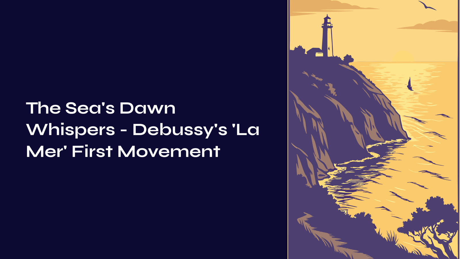 Read more about the article The Sea’s Dawn Whispers – Debussy’s ‘La Mer’ First Movement
