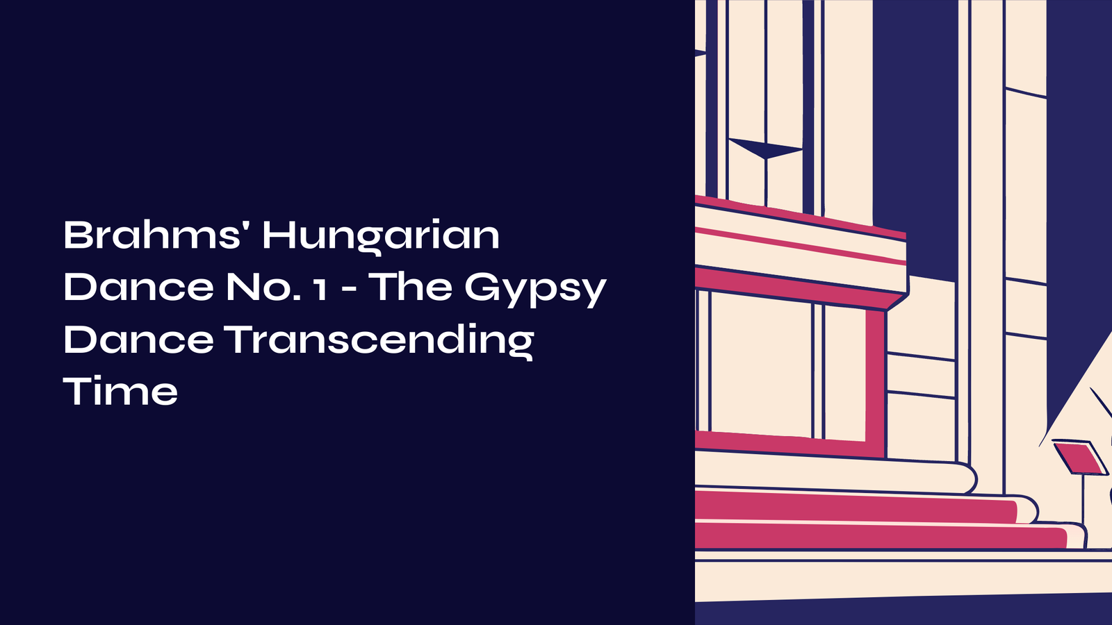 You are currently viewing Brahms’ Hungarian Dance No. 1 – The Gypsy Dance Transcending Time