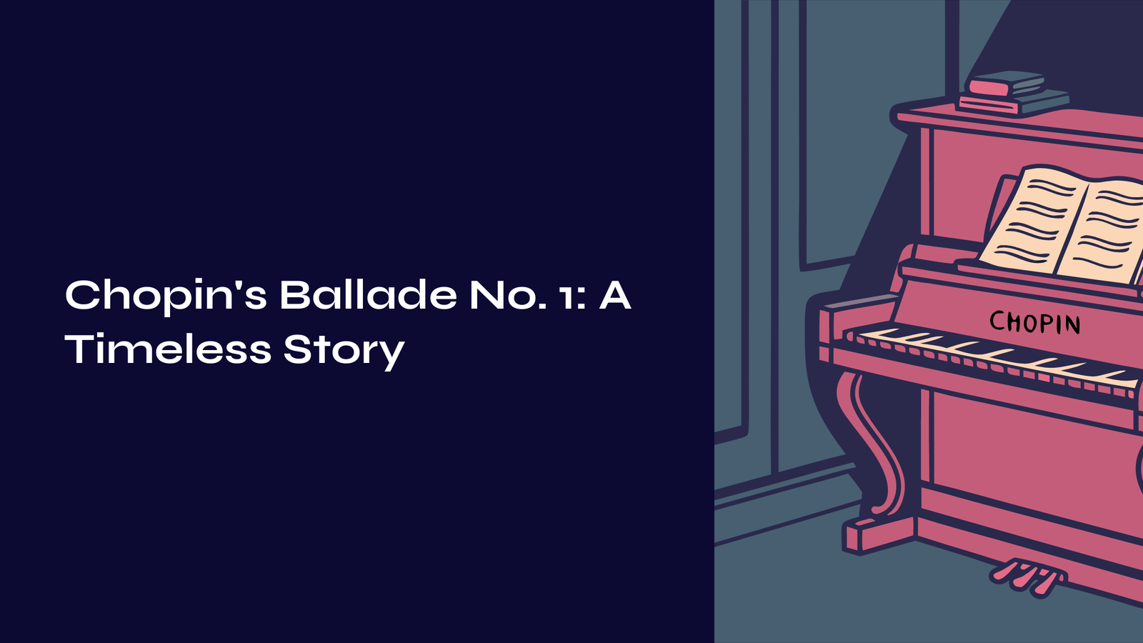 You are currently viewing Chopin’s Ballade No. 1 in G Minor – A Timeless Story