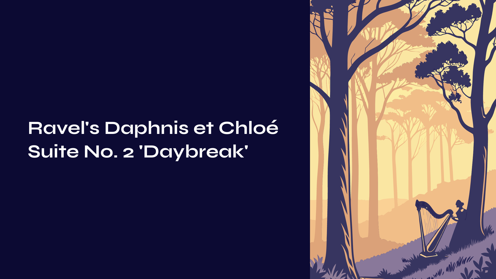 You are currently viewing Ravel’s Daphnis et Chloé Suite No. 2 ‘Daybreak’ – Nature and Music Holding Hands Across Time