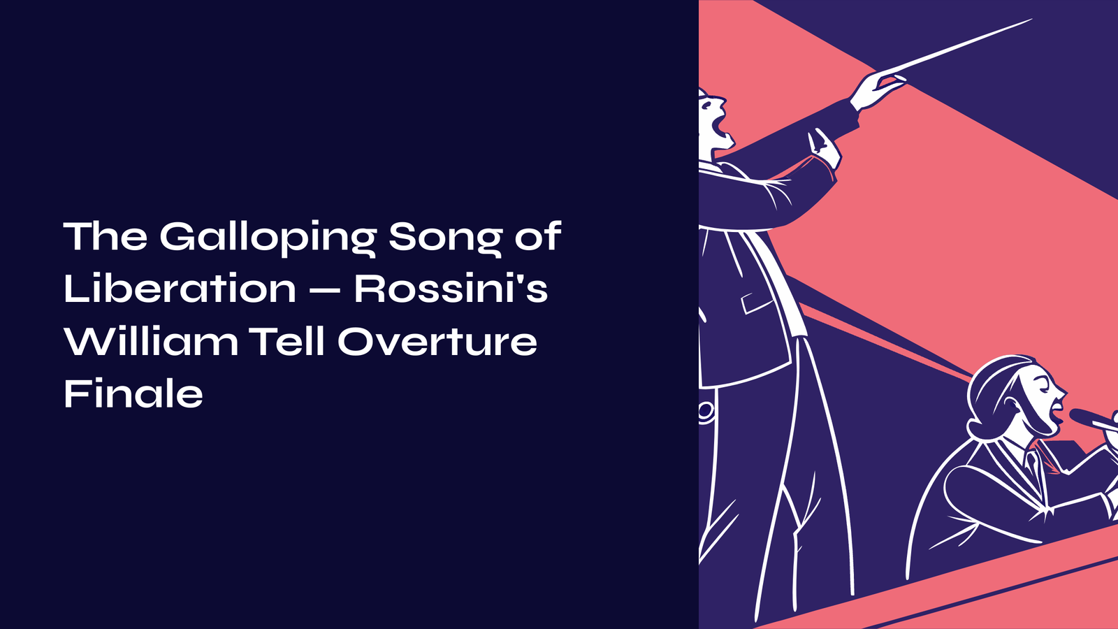 You are currently viewing The Galloping Song of Liberation — Rossini’s William Tell Overture Finale