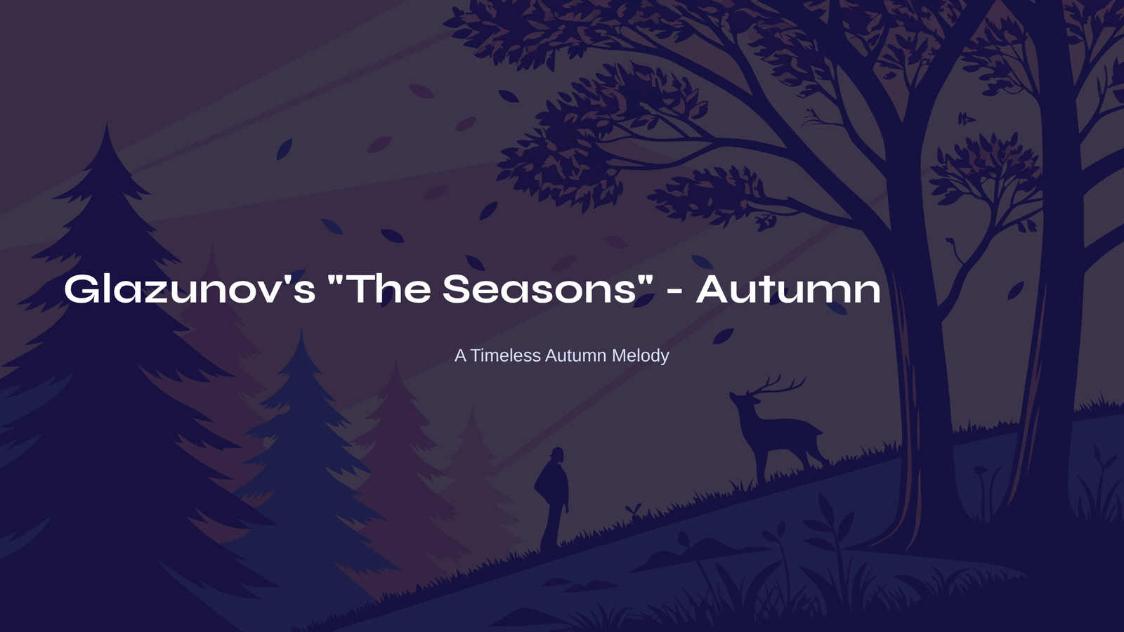 Read more about the article Glazunov’s ‘The Seasons’ – Autumn: A Timeless Autumn Melody