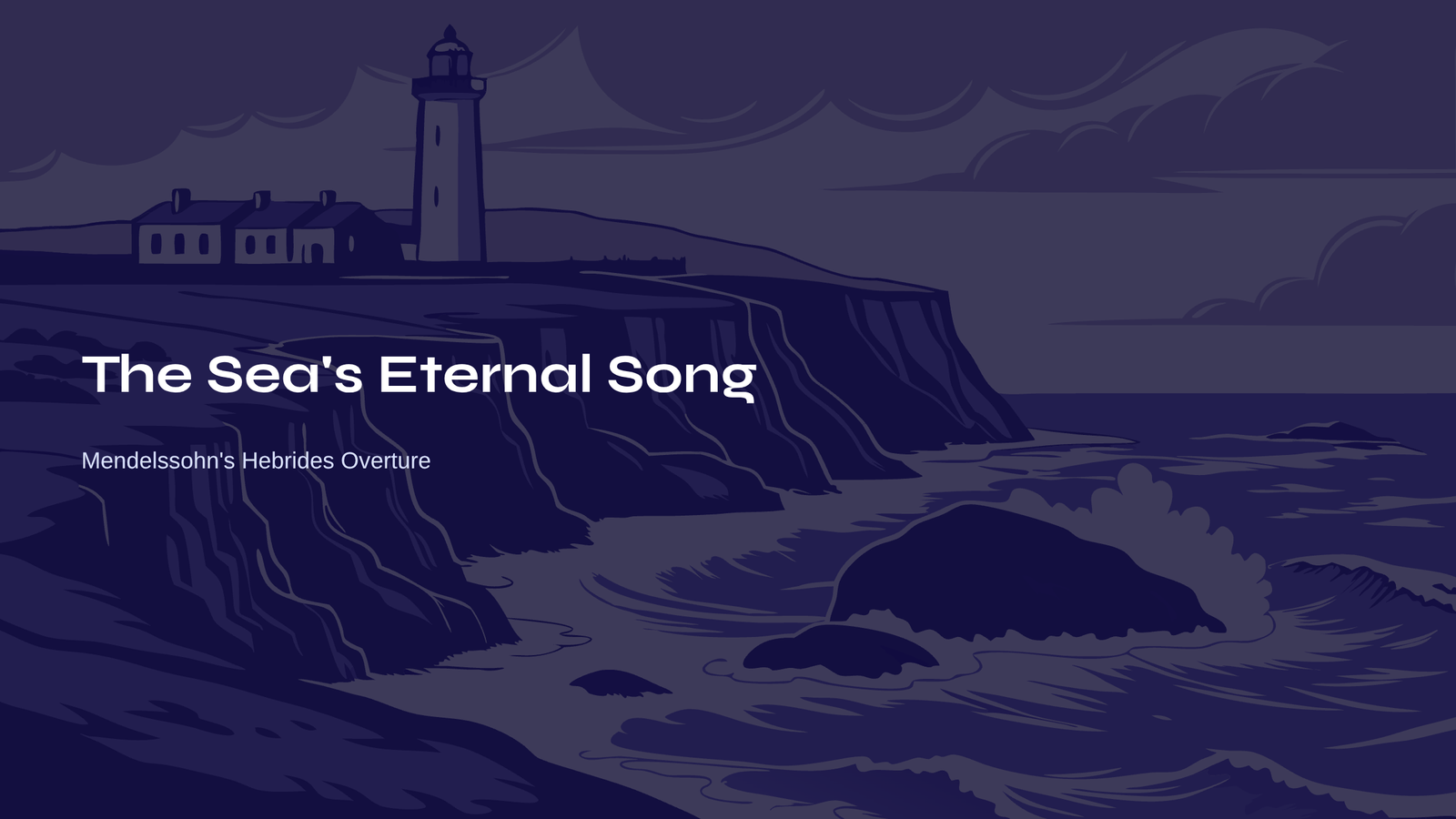 You are currently viewing The Sea’s Eternal Song – Mendelssohn’s Hebrides Overture