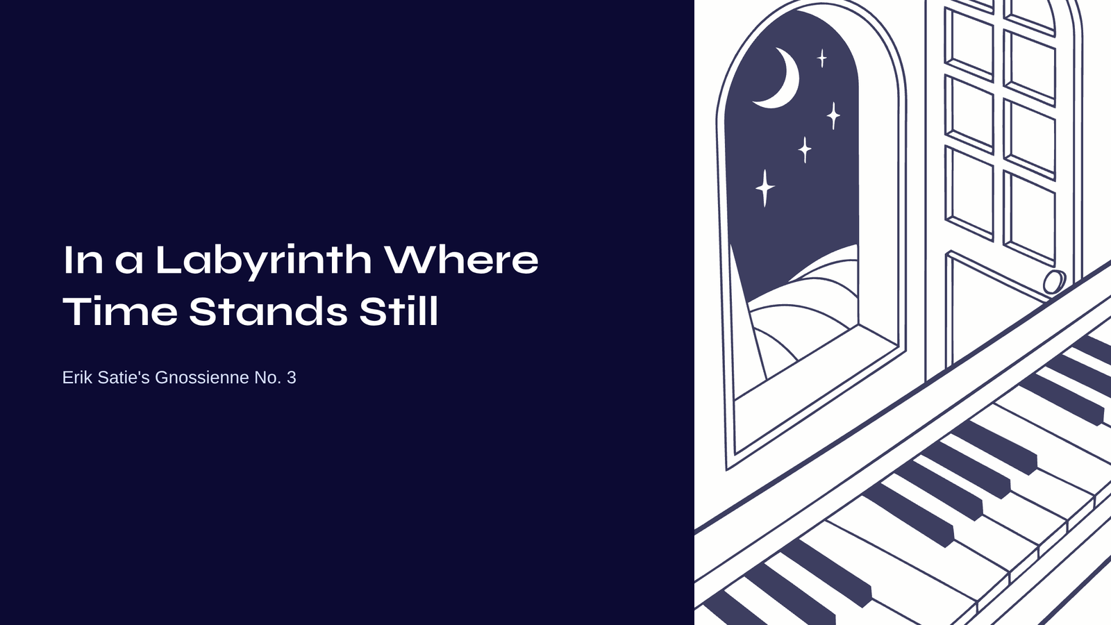 You are currently viewing In a Labyrinth Where Time Stands Still – Erik Satie’s Gnossienne No. 3