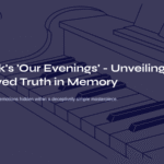 Janáček’s ‘Our Evenings’ – Unveiling the Shadowed Truth in Memory