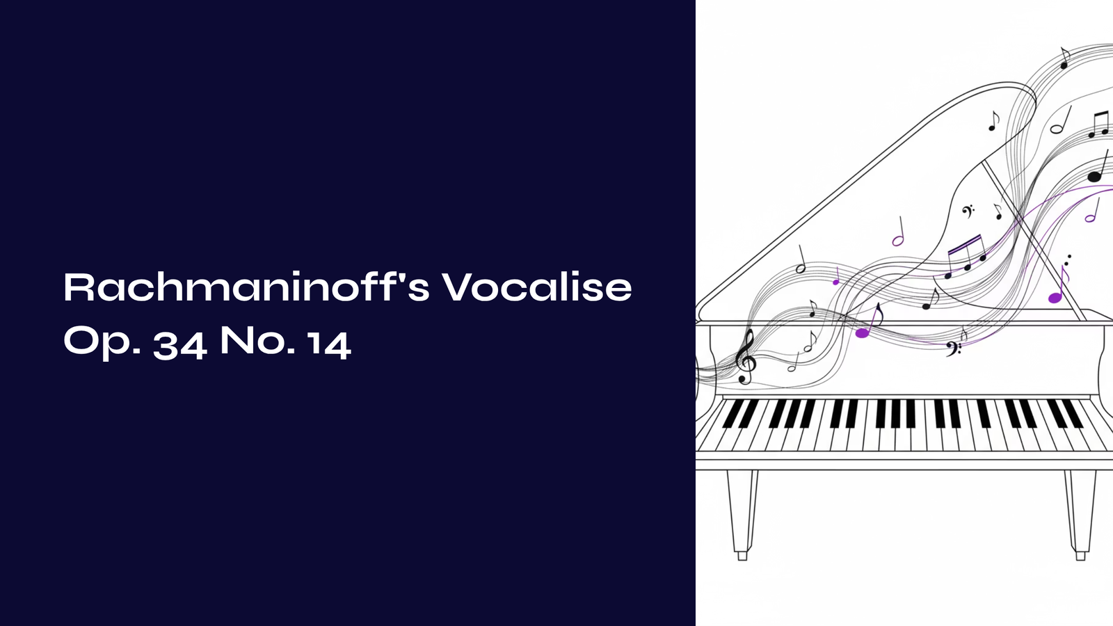 You are currently viewing Rachmaninoff’s Vocalise Op. 34 No. 14 – The Deep Resonance of a Wordless Song