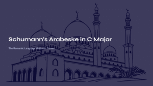 Read more about the article Schumann’s Arabeske in C Major – The Romantic Language Hidden in Curves
