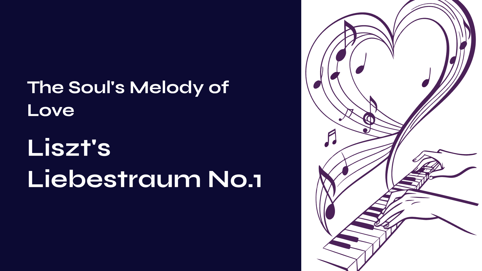Read more about the article The Soul’s Melody of Love: Liszt’s Liebestraum No.1