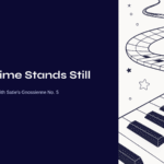 When Time Stands Still – A Meditative Journey with Satie’s Gnossienne No. 5