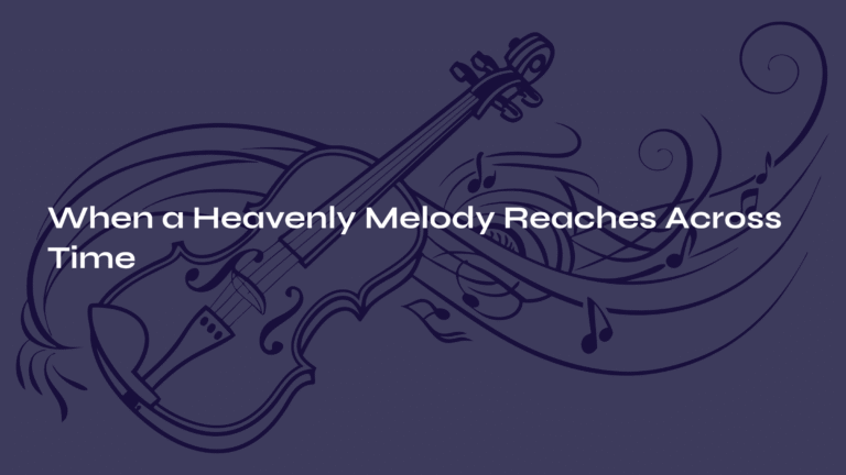When a Heavenly Melody Reaches Across Time – Gluck’s Mélodie