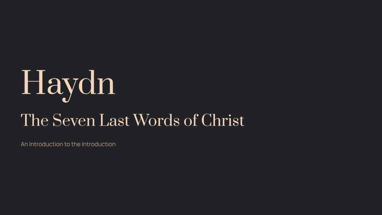 Read more about the article When Silence Speaks – Haydn’s Sacred Portal : The Seven Last Words of Christ, Introduction