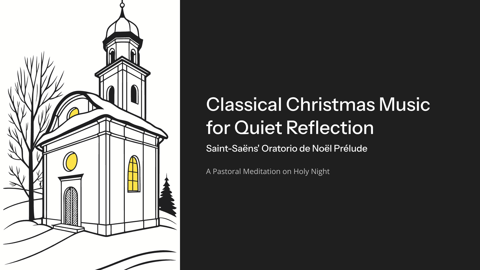 Read more about the article Classical Christmas Music for Quiet Reflection: Saint-Saëns’ Oratorio de Noël Prélude – A Pastoral Meditation on Holy Night