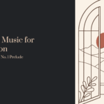 Classical Music for Meditation: Bach’s Cello Suite No. 1 Prelude – A River of Stillness