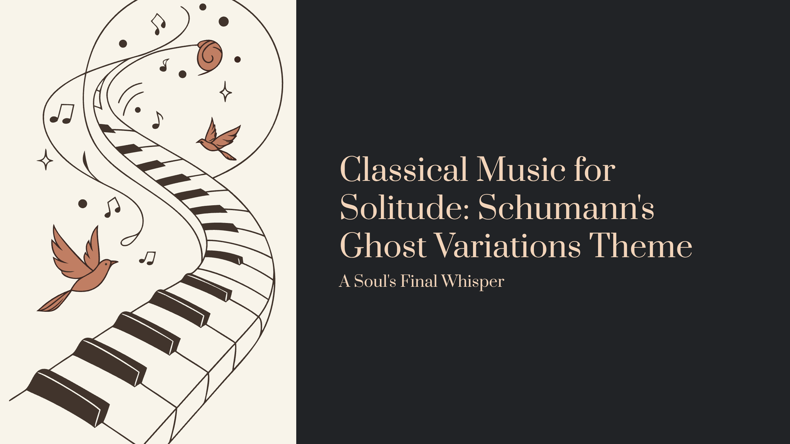 Read more about the article Classical Music for Solitude: Schumann’s Ghost Variations Theme – A Soul’s Final Whisper