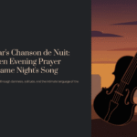 Elgar’s Chanson de Nuit: When Evening Prayer Became Night’s Song