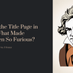 He Tore the Title Page in Rage—What Made Beethoven So Furious? | Beethoven – Symphony No. 3 ‘Eroica