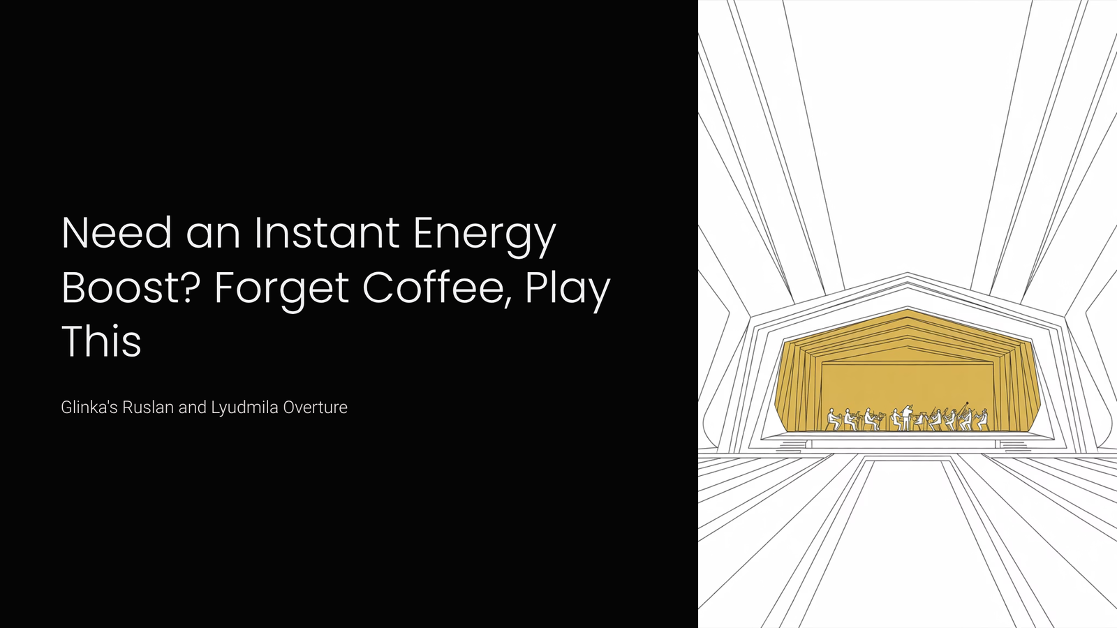 You are currently viewing Need an Instant Energy Boost? Forget Coffee, Play This | Glinka – Ruslan and Lyudmila Overture