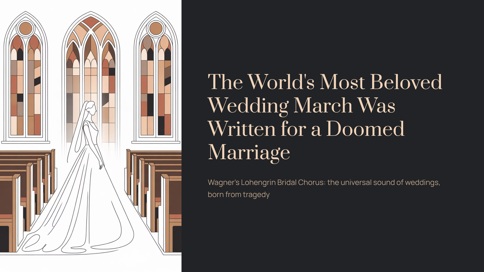 Read more about the article The World’s Most Beloved Wedding March Was Written for a Doomed Marriage | Wagner – Lohengrin Bridal Chorus
