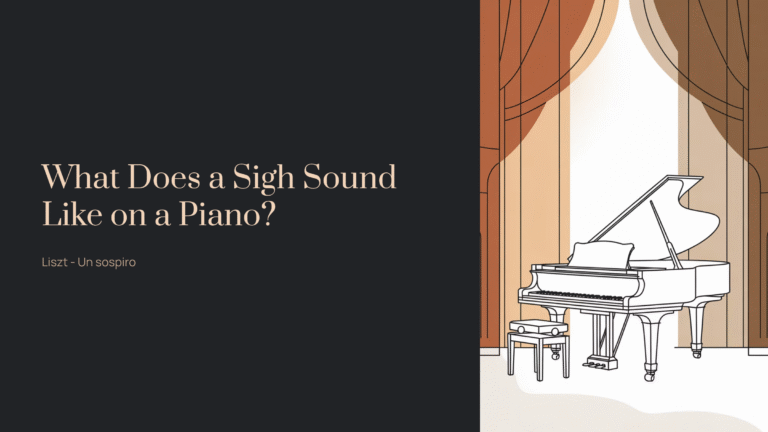 What Does a Sigh Sound Like on a Piano? | Liszt – Un sospiro