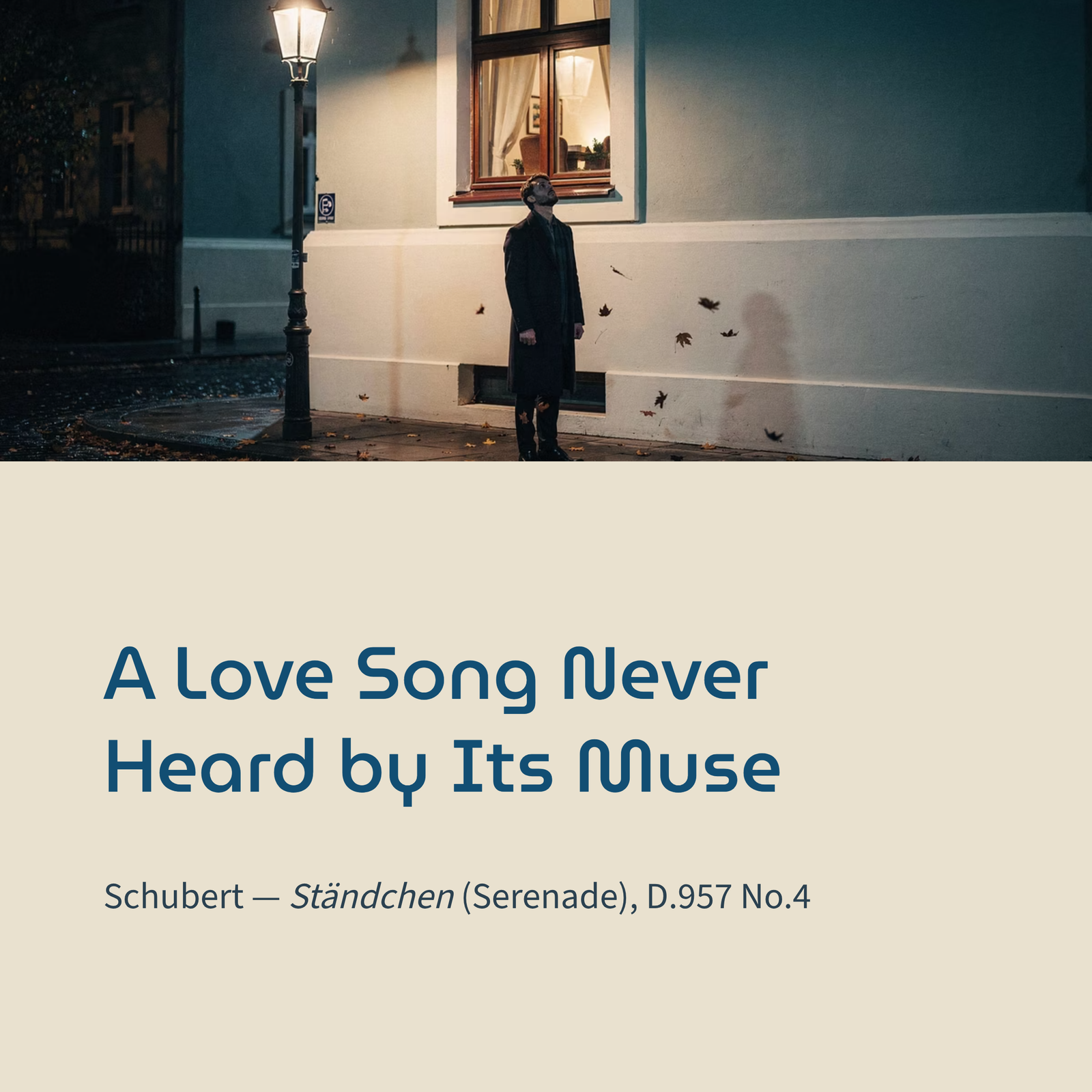 You are currently viewing A Love Song That Was Never Heard by Its Muse | Schubert – Serenade (Ständchen), D.957 No.4