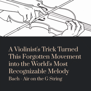 Read more about the article A Violinist’s Trick Turned This Forgotten Movement into the World’s Most Recognizable Melody | Bach – Air on the G String