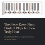 The Piece Every Piano Student Plays but Few Truly Hear | Mozart – Piano Sonata No. 11, K.331, Alla Turca