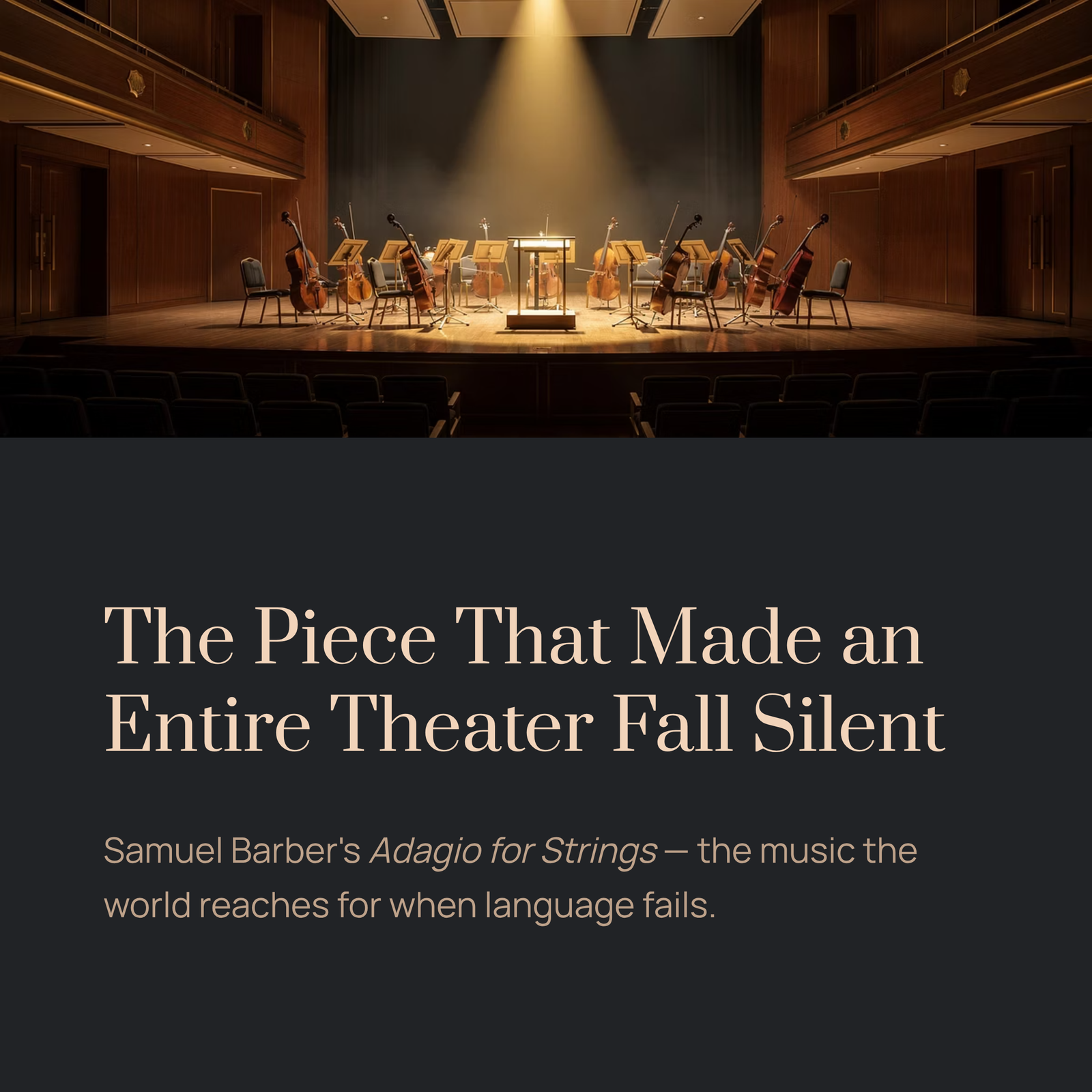 You are currently viewing The Piece That Made an Entire Theater Fall Silent — and Never Fully Recover | Samuel Barber – Adagio for Strings