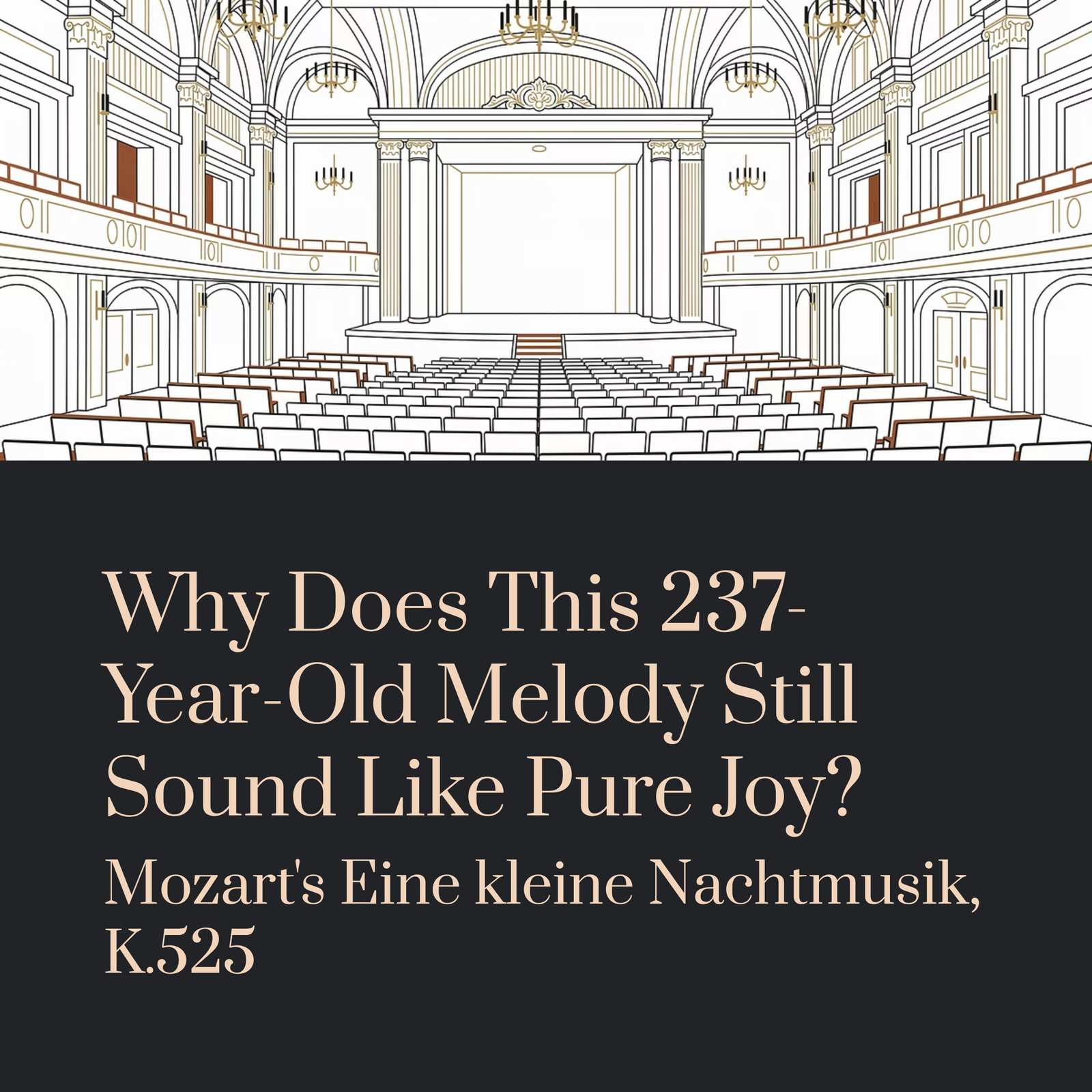 Read more about the article Why Does This 237-Year-Old Melody Still Sound Like Pure Joy? | Mozart – Eine kleine Nachtmusik, K.525