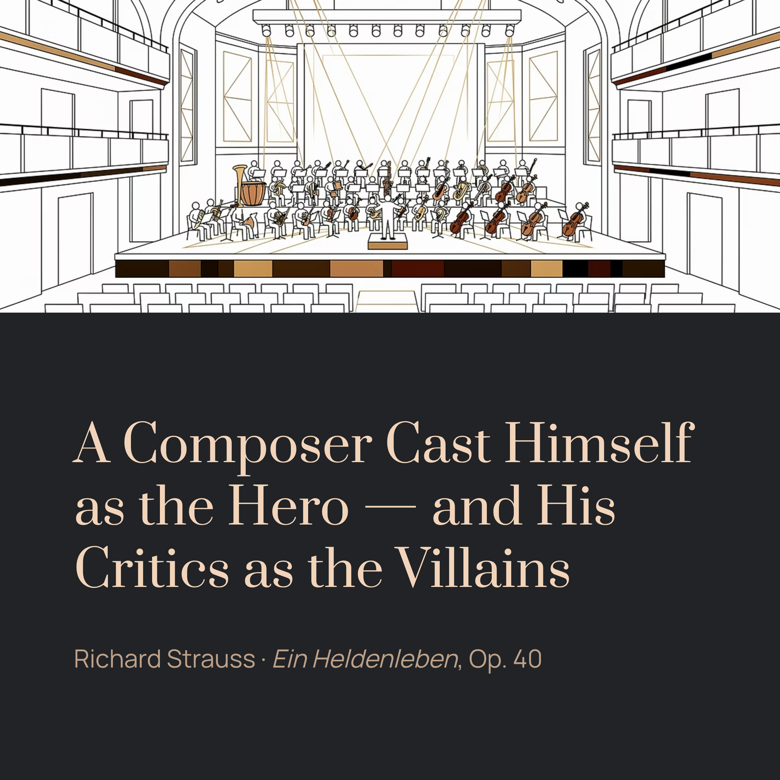 You are currently viewing A Composer Cast Himself as the Hero—and His Critics as the Villains | Richard Strauss – Ein Heldenleben, Op. 40
