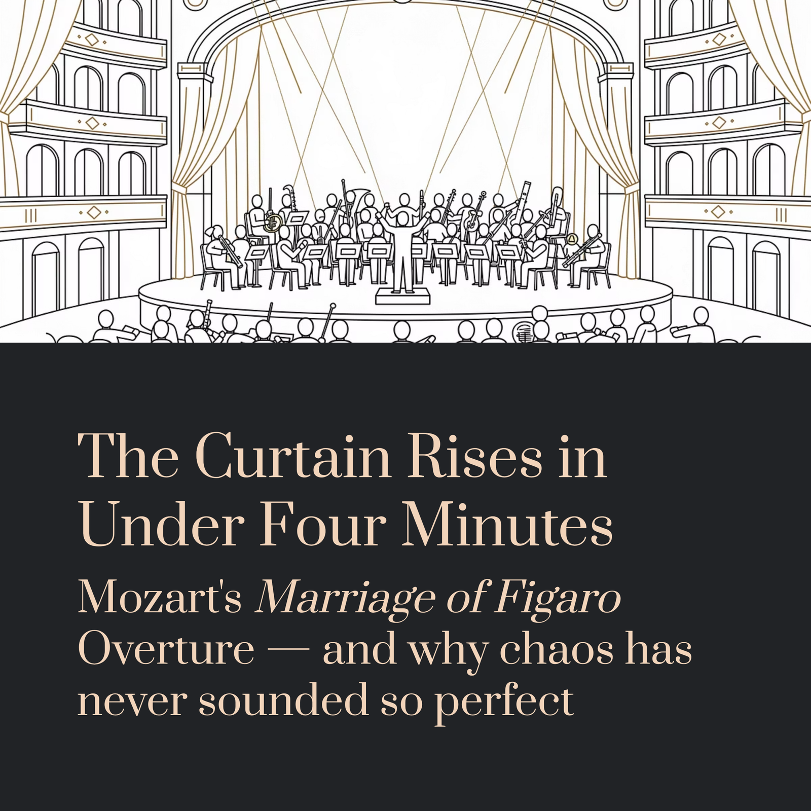 You are currently viewing The Curtain Rises in Under Four Minutes — And Chaos Has Never Sounded So Perfect | Mozart – The Marriage of Figaro Overture