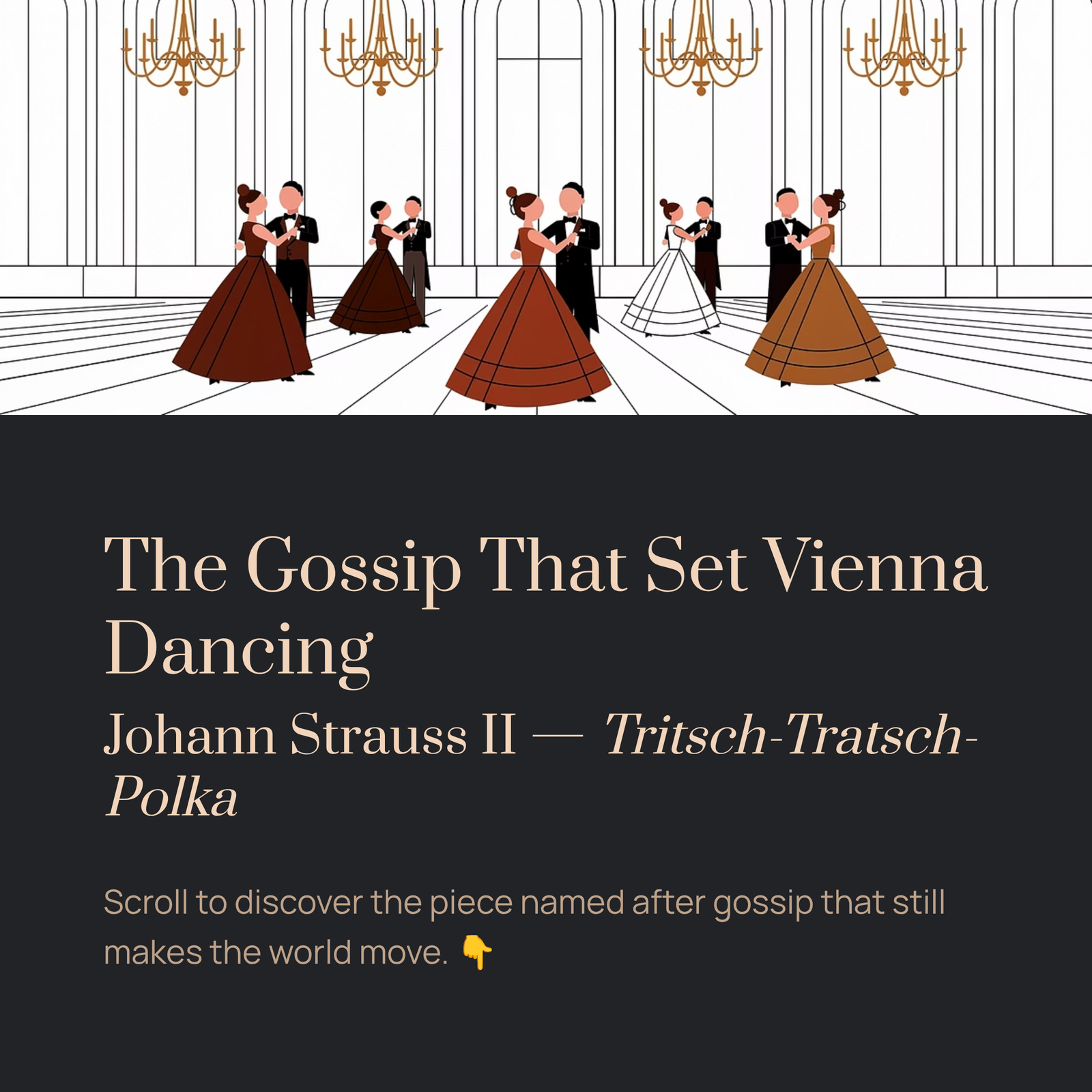You are currently viewing The Gossip That Set Vienna Dancing | Johann Strauss II – Tritsch-Tratsch-Polka