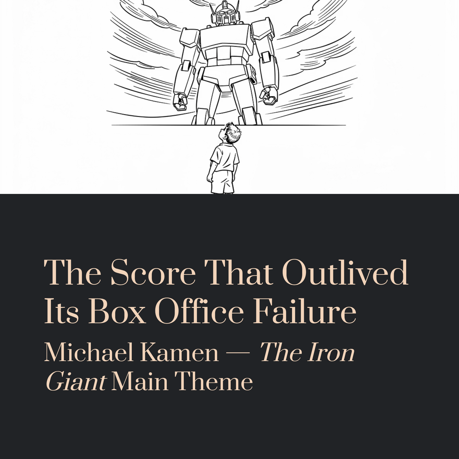 You are currently viewing The Score That Outlived Its Box Office Failure — And Still Makes Adults Cry | Michael Kamen – The Iron Giant Main Theme