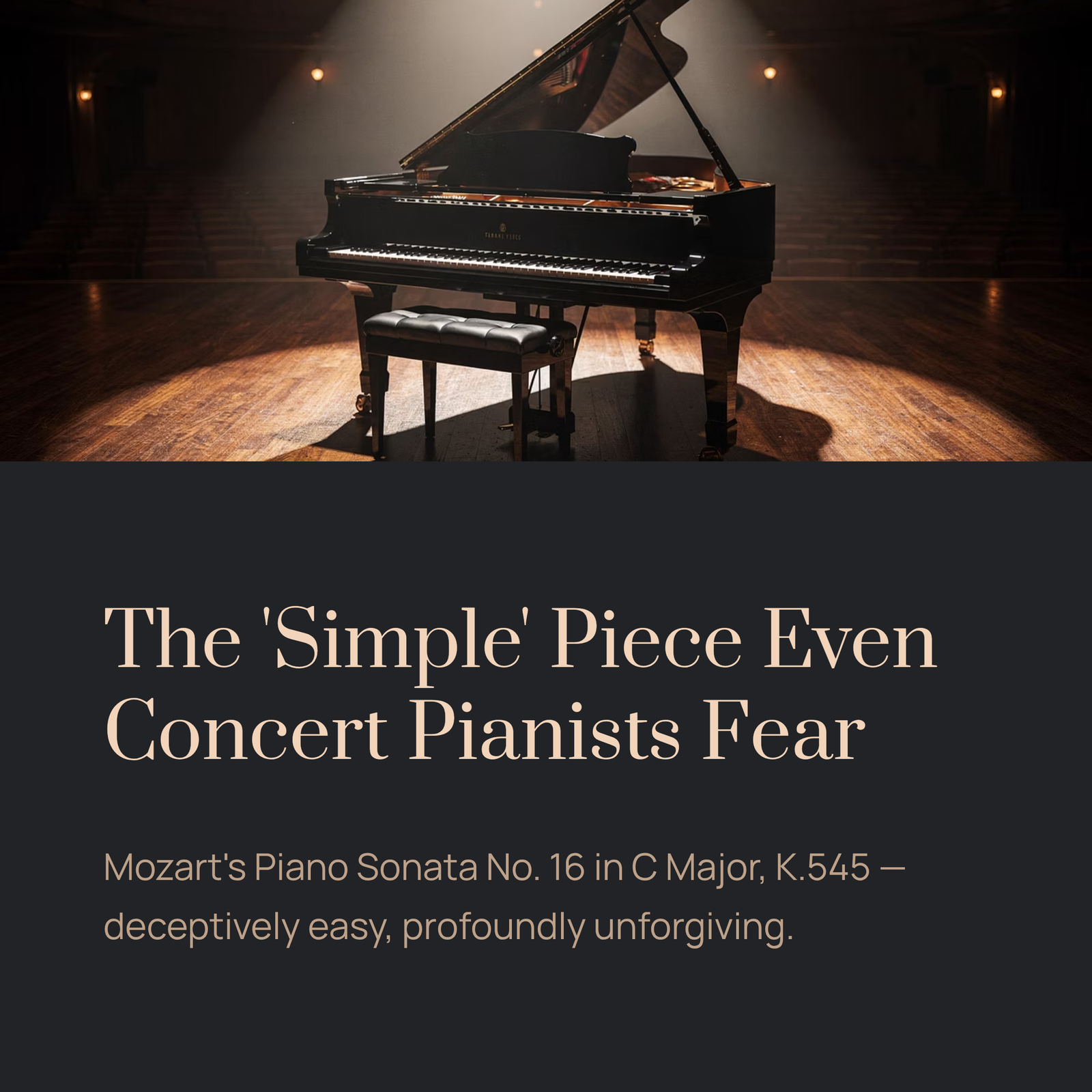 You are currently viewing The Most ‘Simple’ Piece That Even Concert Pianists Fear | Mozart – Piano Sonata No.16 in C Major, K.545