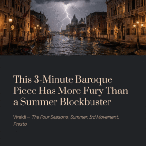 Read more about the article This 3-Minute Baroque Piece Has More Fury Than a Summer Blockbuster | Vivaldi – The Four Seasons: Summer, 3rd Mov. Presto