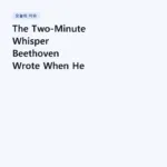 The Two-Minute Whisper Beethoven Wrote When He Could No Longer Hear It | Beethoven – Cello Sonata No. 4, Op. 102 No. 1, Adagio