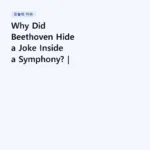 Why Did Beethoven Hide a Joke Inside a Symphony? | Beethoven – Symphony No. 8, 2nd Movement