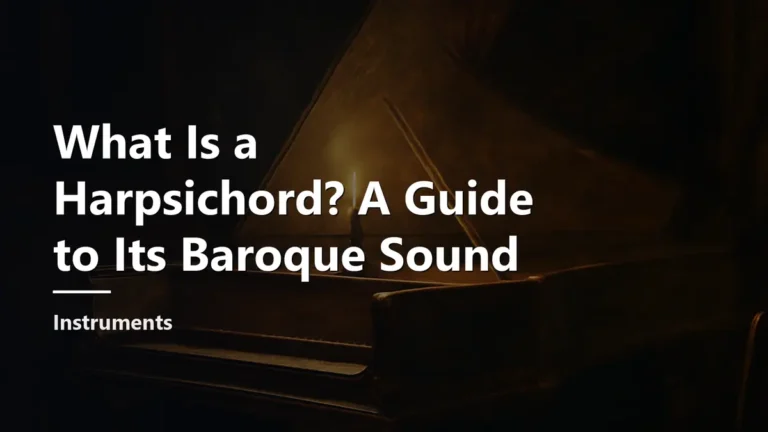 What Is a Harpsichord? A Guide to Its Baroque Sound. Cover background: a painterly illustration.