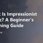 What Is Impressionist Music? A Beginner’s Listening Guide