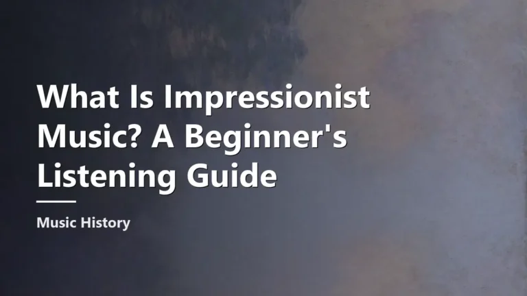 What Is Impressionist Music? A Beginner's Listening Guide. Cover background: Branch of the Seine near Giverny (Mist) by Claude Monet.