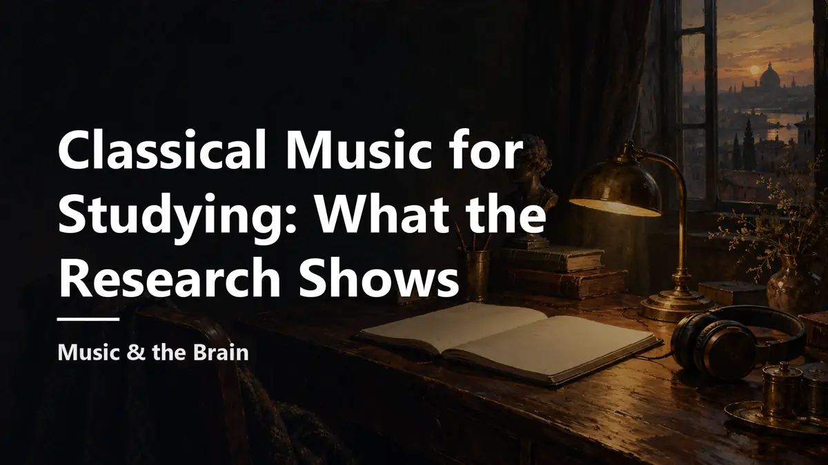 You are currently viewing Classical Music for Studying: What the Research Shows