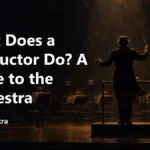 What Does a Conductor Do? A Guide to the Orchestra