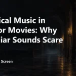Classical Music in Horror Movies: Why Familiar Sounds Scare Us
